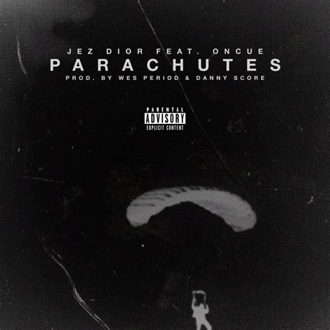 parachutes jez dior|Jez Dior – Parachutes Lyrics .